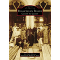 Franciscan Friars: Coast to Coast - Paperback