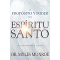 El Propósito Y El Poder del Espíritu Santo: El Gobierno de Dios En La Tierra (Spanish Language Edition, Purpose and Power of the Holy Spirit (Spanish) - Paperback
