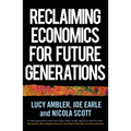 Reclaiming Economics for Future Generations - Paperback