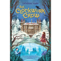 The Clockwork Crow - Hardcover