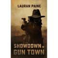 Showdown in Gun Town - Paperback
