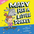 Mary Has a Little Donkey - Hardcover