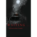 Waiting... - Paperback