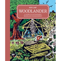 Woodlander: A Guide to Sustainable Woodland Management - Hardcover