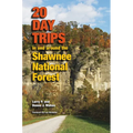 20 Day Trips in and Around the Shawnee National Forest - Paperback