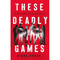 These Deadly Games - Hardcover