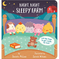 Night Night, Sleepy Farm: Lift the Flaps to Get Ready for Bed! - Board Book