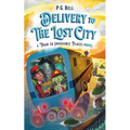Delivery to the Lost City: A Train to Impossible Places Novel - Paperback