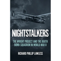 Nightstalkers: The Wright Project and the 868th Bomb Squadron in World War II - Hardcover