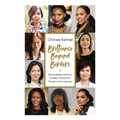 Brilliance Beyond Borders: Remarkable Women Leaders Share the Power of Immigrace - Hardcover