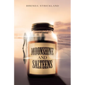 Moonshine and Salteens - Paperback