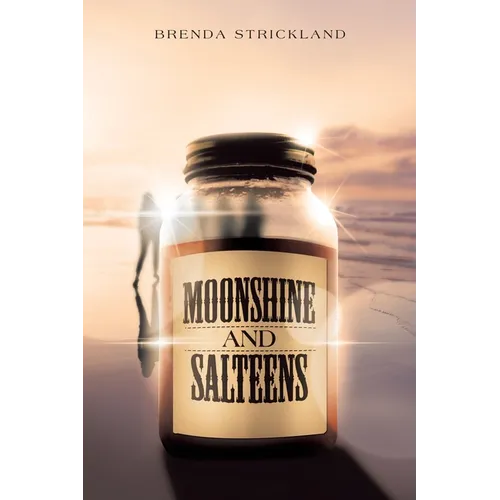 Moonshine and Salteens - Paperback