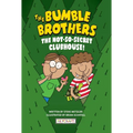 The Not-So-Secret Clubhouse (the Bumble Brothers, Book #2) - Hardcover