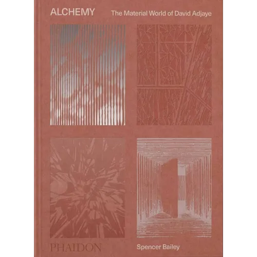 Alchemy: The Material World of David Adjaye - Hardcover