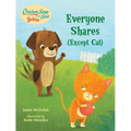 Chicken Soup for the Soul Babies: Everyone Shares (Except Cat): A Book about Sharing - Board Book