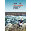 I Will Live for Both of Us: A History of Colonialism, Uranium Mining, and Inuit Resistance - Paperback