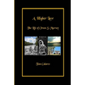 A Higher Law: The Life of Orson S. Murray - Paperback