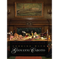 Cooking with Giovanni Caboto: Regional Italian Cuisine - Hardcover