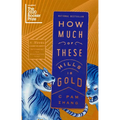 How Much of These Hills Is Gold - Paperback