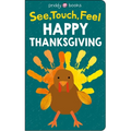See, Touch, Feel: Happy Thanksgiving - Board Book