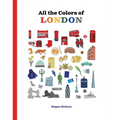 All the Colors of London - Hardcover