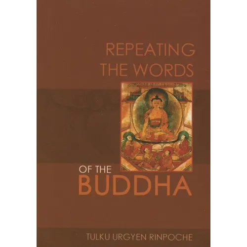 Repeating the Words of the Buddha - Paperback