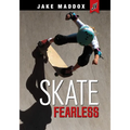 Skate Fearless - Paperback