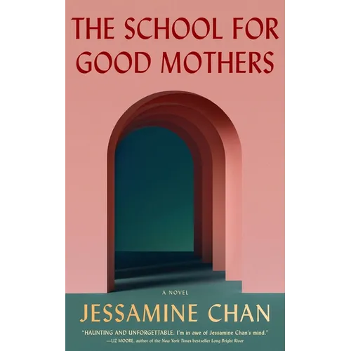 The School for Good Mothers - Hardcover