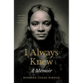 I Always Knew: A Memoir - Hardcover