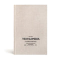 Textilepedia: The Complete Fabric Guide - Hardcover
