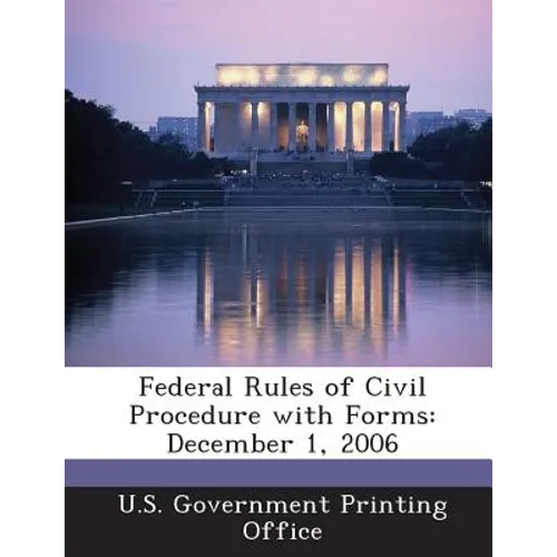 Federal Rules of Civil Procedure with Forms: December 1, 2006 - Paperback