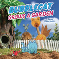 Bubblecat Grows a Garden - Paperback