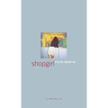Shopgirl - Hardcover