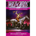 Wild Cards XI: Dealer's Choice: Book Three of the Rox Triad - Paperback