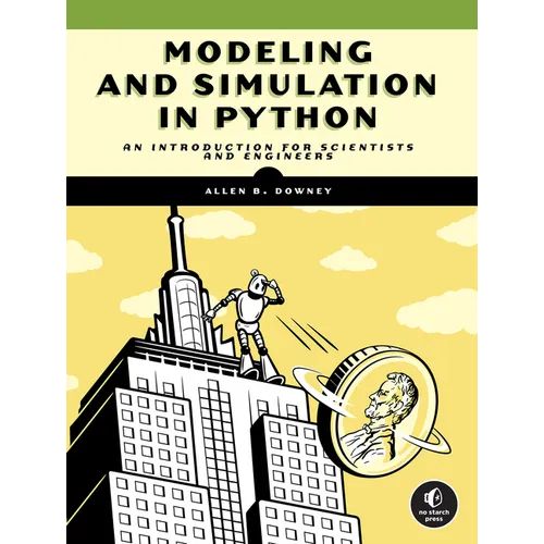 Modeling and Simulation in Python: An Introduction for Scientists and Engineers - Paperback