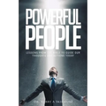 Powerful People: Lessons from the Bible to Guide Our Thoughts and Actions Today - Paperback