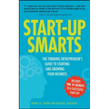 Start-Up Smarts: The Thinking Entrepreneur's Guide to Starting and Growing Your Business - Paperback