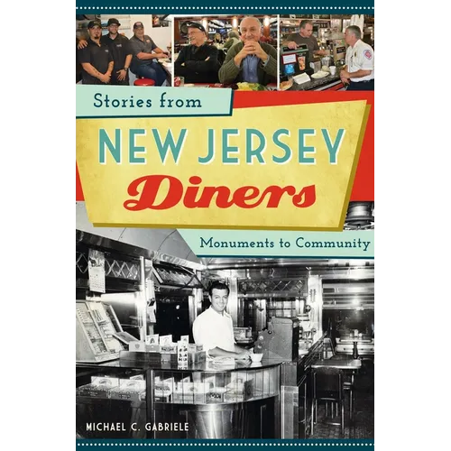 Stories from New Jersey Diners: Monuments to Community - Paperback