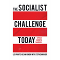 The Socialist Challenge Today: Syriza, Corbyn, Sanders - Paperback