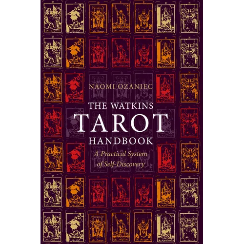 The Watkins Tarot Handbook: A Practical System of Self-Discovery - Paperback