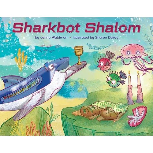 Sharkbot Shalom - Hardcover