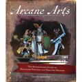 Arcane Arts: The Dungeoneer's Guide to Miniature Painting and Tabletop Mayhem - Paperback