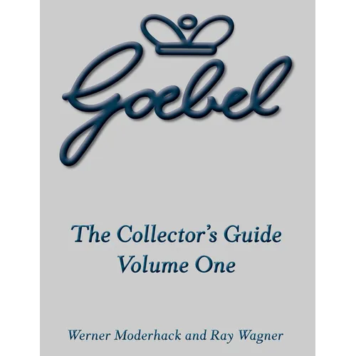 The Goebel Collector's Guide: Volume One - Hardcover