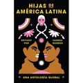 Daughters of Latin America \ Hijas de América Latina: Una Antología Global - Paperback
