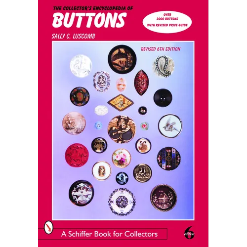 The Collector's Encyclopedia of Buttons - Hardcover