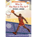 Who Is the Man in the Air?: Michael Jordan: A Who HQ Graphic Novel - Paperback
