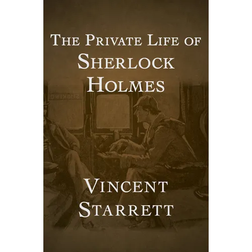 The Private Life of Sherlock Holmes - Paperback