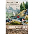 Mining California: An Ecological History - Paperback