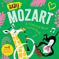 Baby Mozart: A Classical Music Sound Book (with 6 Magical Melodies) - Board Book