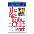 The Key to Your Child's Heart: Raise Motivated, Obedient, and Loving Children - Paperback
